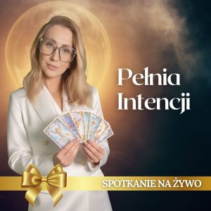 Spotkanie Pełnia Intencji z czytaniem indywidualnym